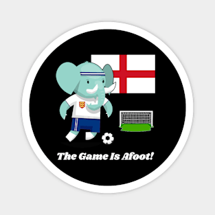 ⚽ England Football, Cute Elephant Scores Goal, The Game Is Afoot! Magnet